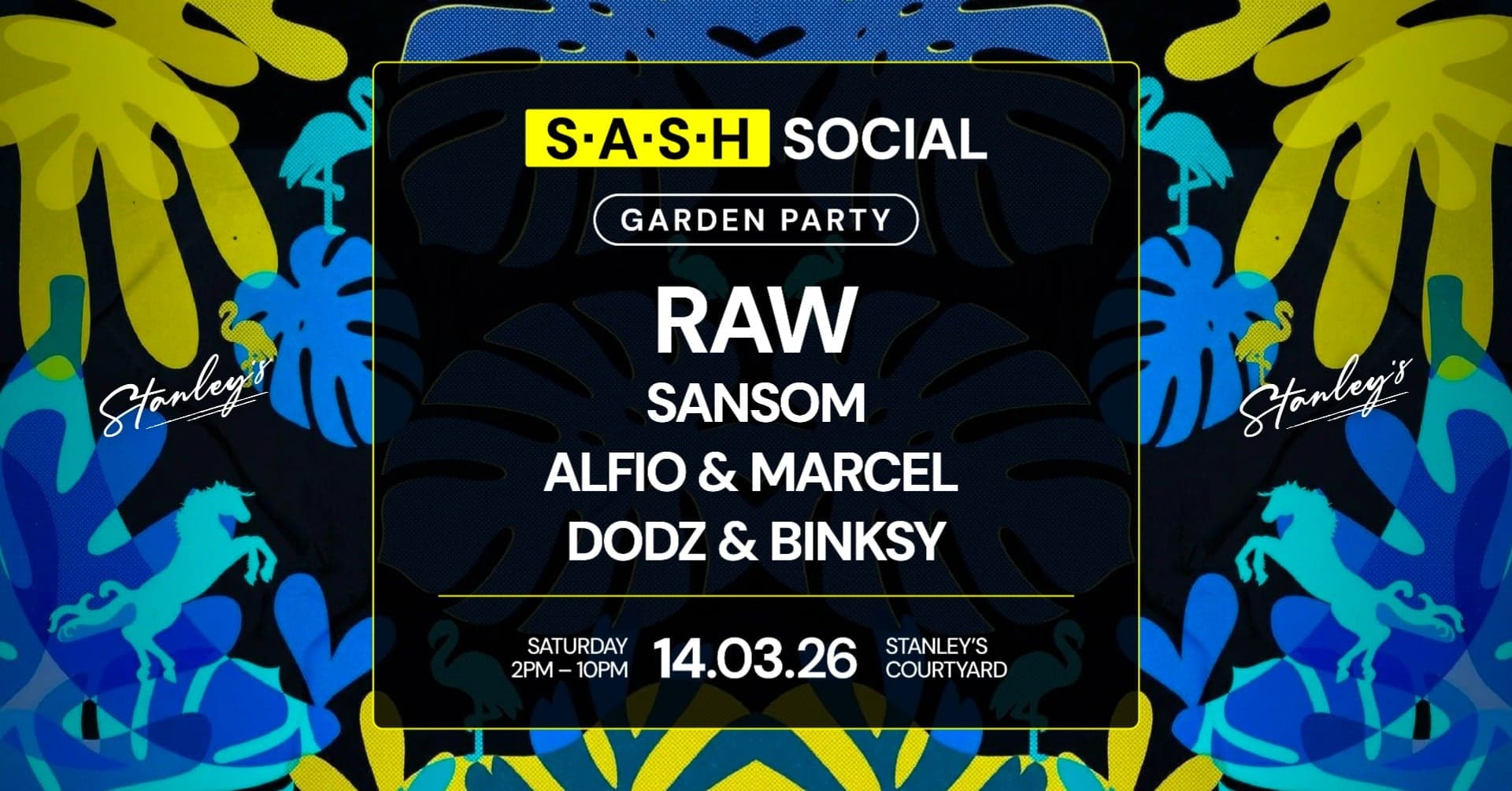 ★ S.A.S.H Social ★ Garden Party ★ RaW ★ Sat 14th March ★ FREE PARTY ★
