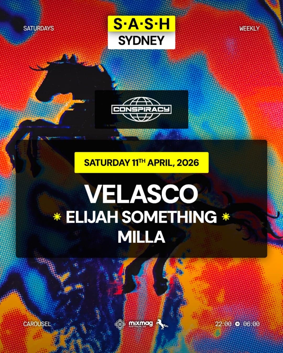 ★ S.A.S.H Sydney x Conspiracy ★ Velasco ★ Saturday 11th April ★
