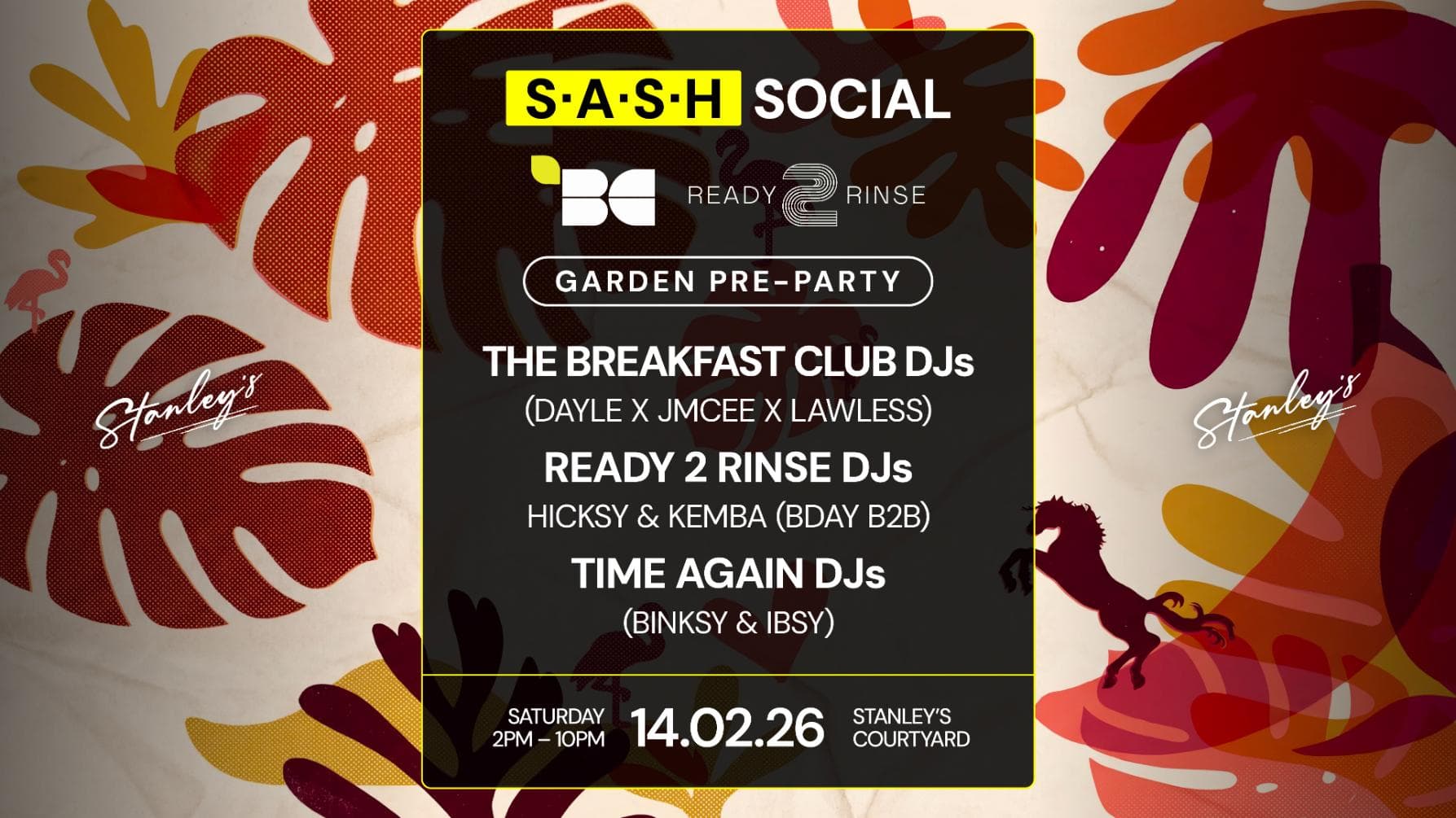 ★ S.A.S.H Social ★ Garden Party ★ The Breakfast Club ★ Sat 14th Feb ★ FREE PARTY ★