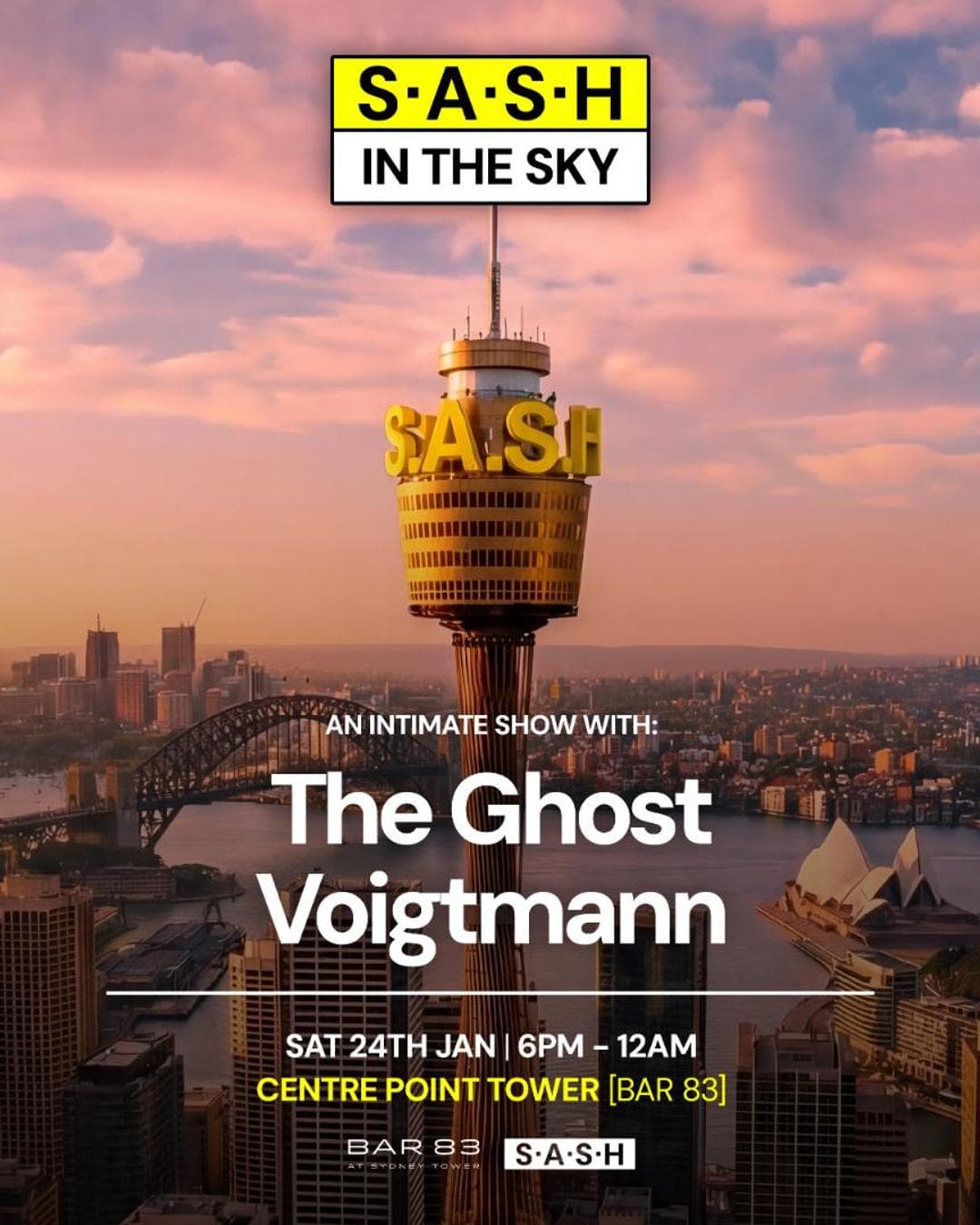★ S.A.S.H In The Sky ★ Centre Point Tower ★ The Ghost ★ Voigtmann ★ Sat 24th Jan ★