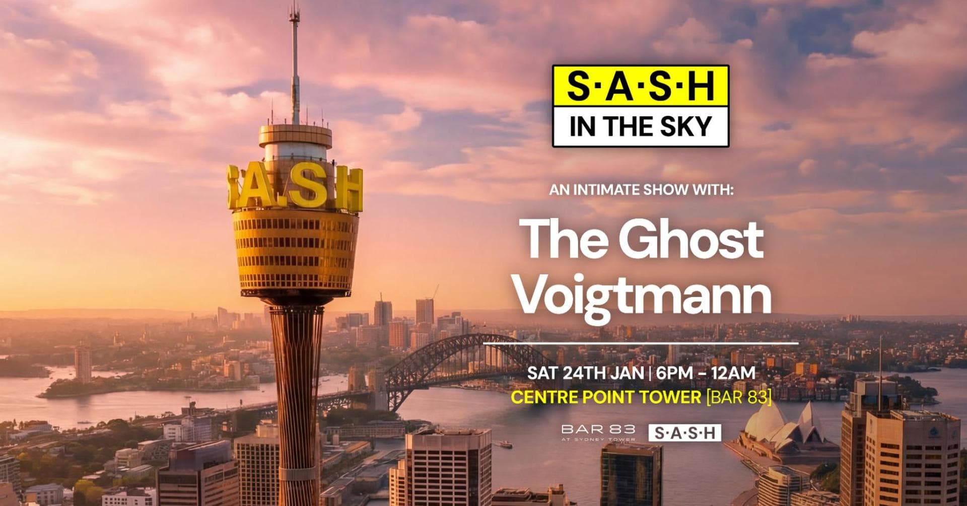 ★ S.A.S.H In The Sky ★ Centre Point Tower ★ The Ghost ★ Voigtmann ★ Sat 24th Jan ★