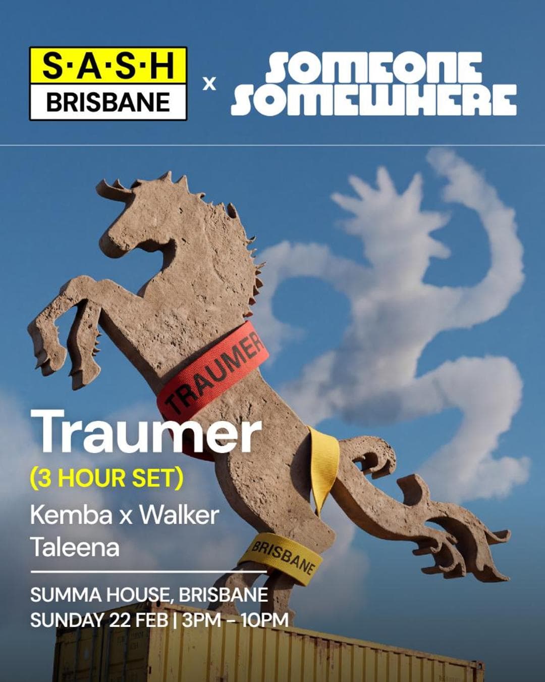 ★ S.A.S.H Brisbane x Someone Somewhere ★ Traumer ★ Sun 22nd Feb ★