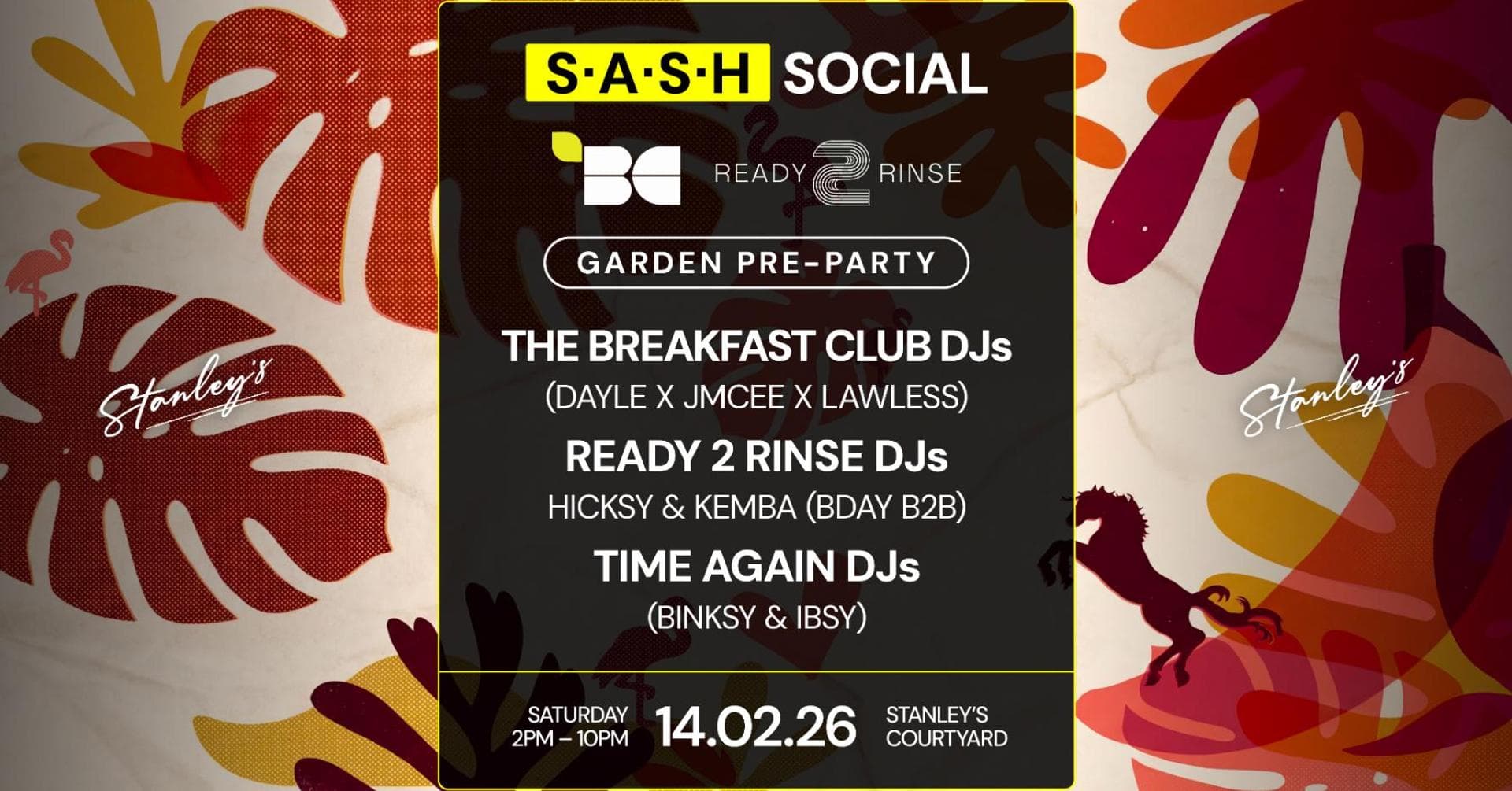 ★ S.A.S.H Social ★ Garden Party ★ The Breakfast Club ★ Sat 14th Feb ★ FREE PARTY ★