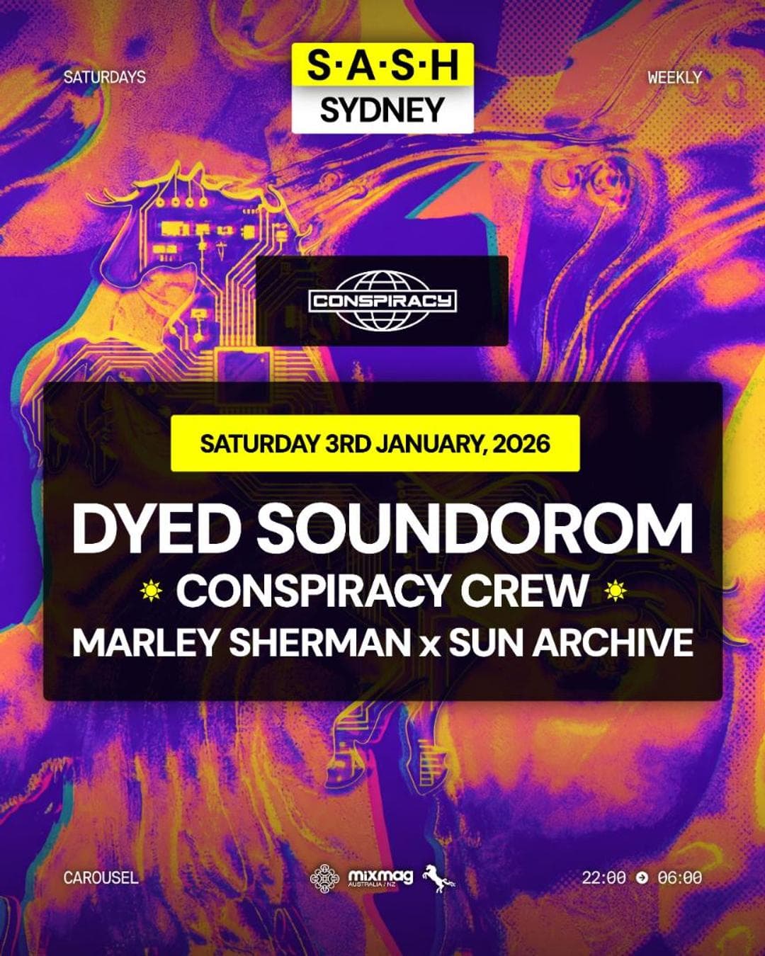 ★ S.A.S.H Sydney ★ Dyed Soundorom ★ Saturday 3rd January ★