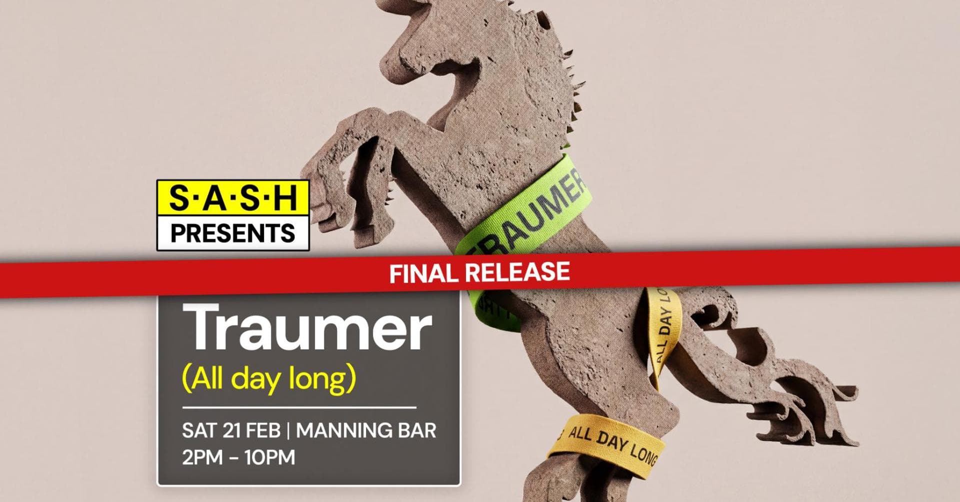 ★ S.A.S.H Presents Traumer All Day Long ★ Manning Bar ★ Saturday 21st February ★